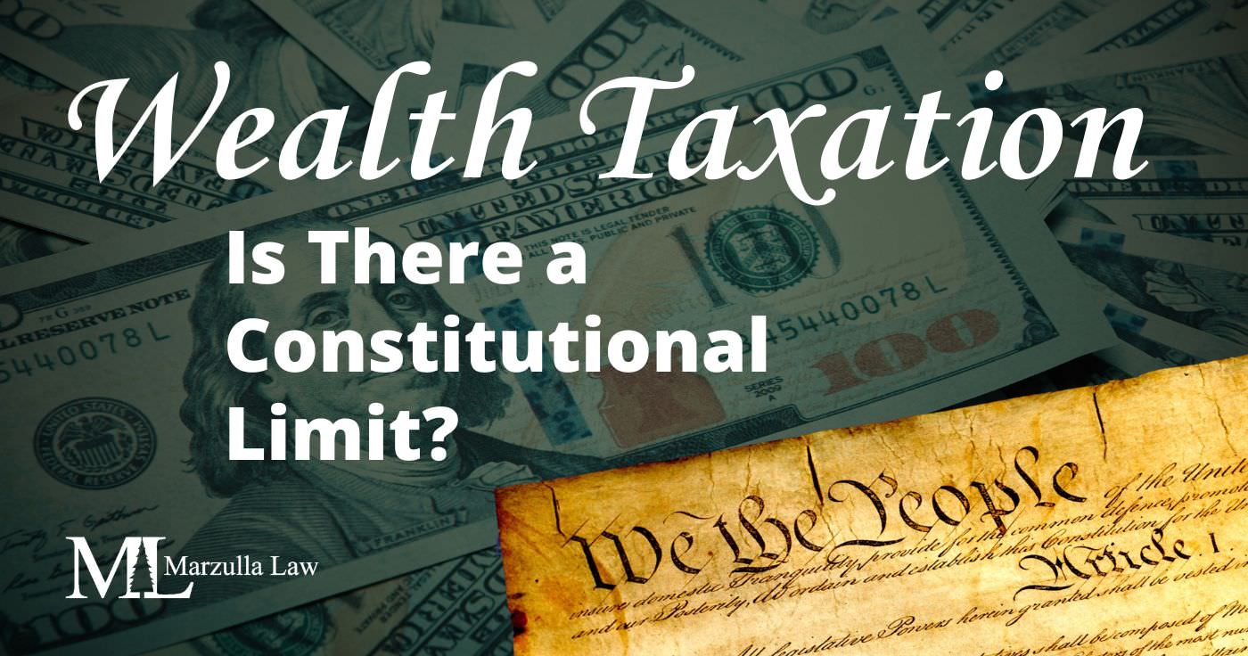 Wealth Taxation: Is There a Constitutional Limit?